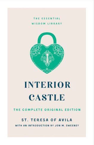 Interior Castle (The Essential Wisdom Library)