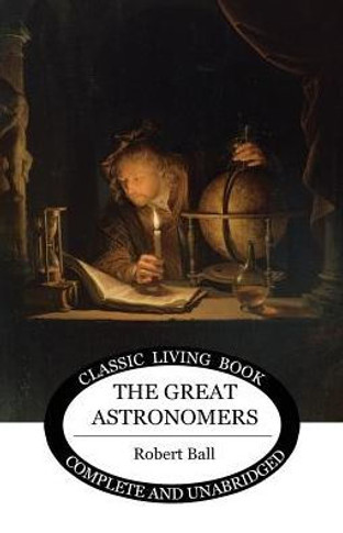 The Great Astronomers - 9781925729306