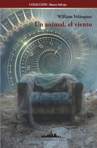 Un Animal, El Viento (Colección Museo Salvaje) (Spanish Edition)