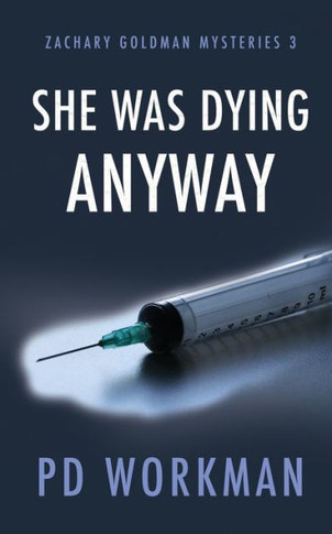 She Was Dying Anyway - 9781989080054