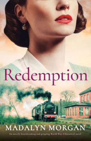 Redemption: An Utterly Heartbreaking And Gripping World War 2 Historical Novel (Sisters Of Wartime England) - 9781805080602