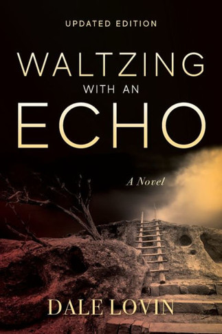 Waltzing With An Echo (Brad Walker) - 9781959099369