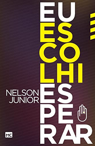 Eu Escolhi Esperar (Portuguese Edition)