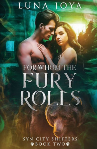 For Whom The Fury Rolls: A Paranormal Shifter Romance