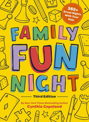 Family Fun Night: The Third Edition: 365 Great Nights With Your Kids