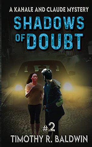 Shadows of Doubt (A Kahale and Claude Mystery)