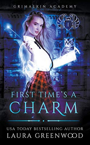 Furst Time's A Charm (Grimalkin Academy: Kittens)
