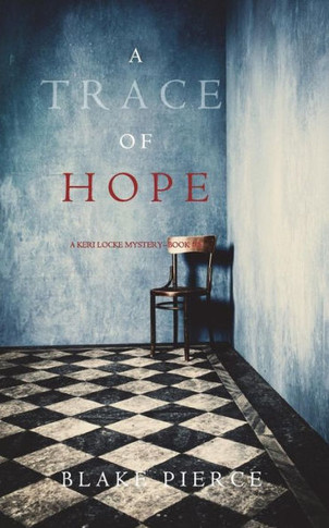 A Trace Of Hope (A Keri Locke Mystery--Book #5)