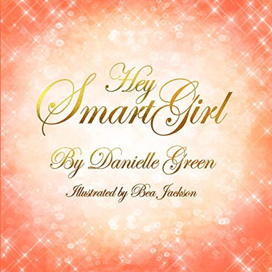 Hey Smart Girl (Hey Girl Collection)