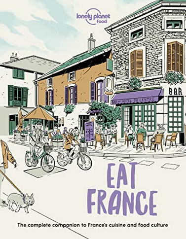 Eat France 1 (Lonely Planet Food)