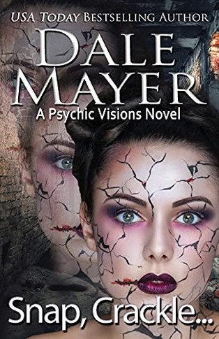Snap, Crackle ...: A Psychic Visions Novel