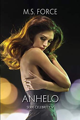 Anhelo (Serie Celebrity) (Spanish Edition)