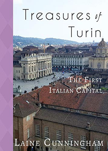 Treasures of Turin: The First Italian Capital (34) (Travel Photo Art)