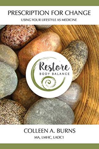 Prescription For Change: Using Your Lifestyle As Medicine