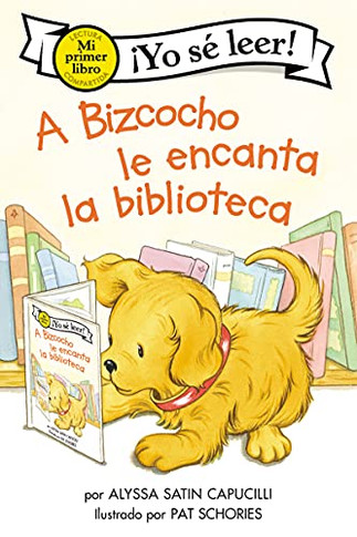 A Bizcocho Le Eaaa Bibliota: Biscuit Loves The Liary (anish Edition) (My First Ian ad) - 9780063070967