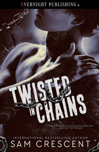 Twisted In Chains