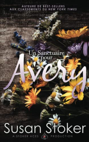 Un Sanctuaire pour Avery (Forces Trís Sp?ciales : LÆH?ritage) (French Edition)