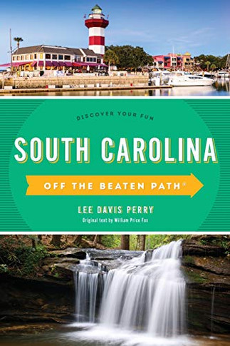 South Carolina Off the Beaten Path???: Discover Your Fun (Off the Beaten Path Series)