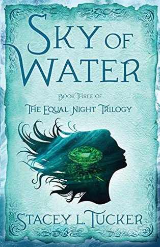 Sky of Water: Book Three of the Equal Night Trilogy