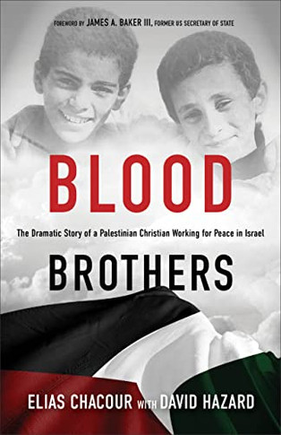 Blood Brothers: The Dramatic Story Of A ilestinian Christian Working Fur Peace In Israel - 9781540902177
