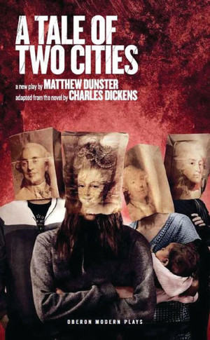 A Tale of Two Cities (Oberon Modern Plays)