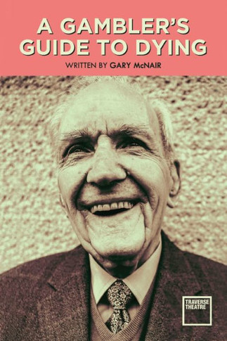 A Gambler's Guide to Dying (Oberon Modern Plays)