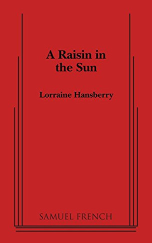 A Raisin in the Sun (Thirtieth Anniversary Edition)