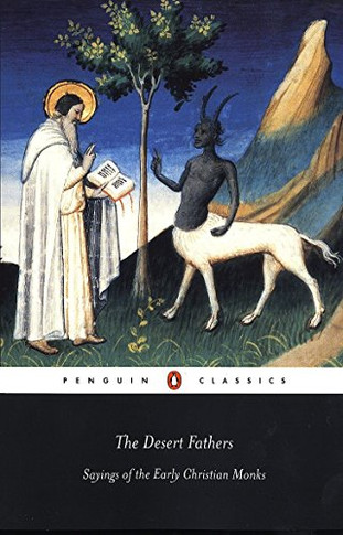 The Desert Fathers: Sayings Of The Early Christian Monks (Penguin Classics)