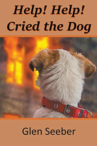 Help! Help! Cried the Dog