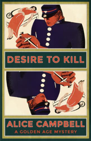 Desire To Kill: A Golden Age Mystery