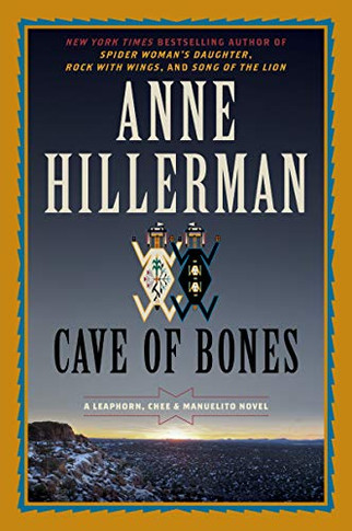 Cave of Bones: A Leaphorn, Chee & Manuelito Novel (A Leaphorn, Chee & Manuelito Novel, 4)