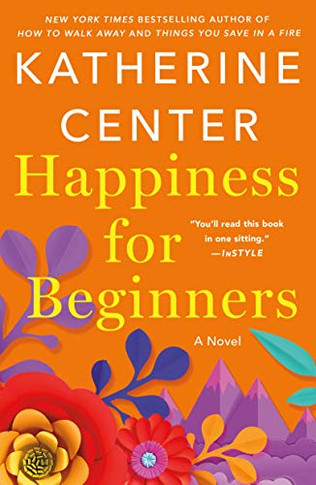 Happiness for Beginnersa Novel