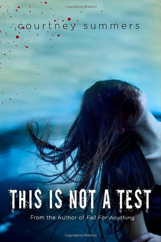 This Is Not a Test: A Novel