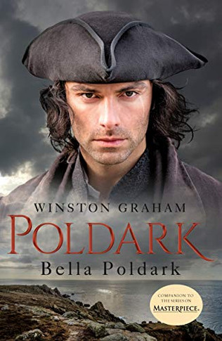 Bella Poldark: A Novel Of Cornwall, 1818-1820 (Poldark, 12)