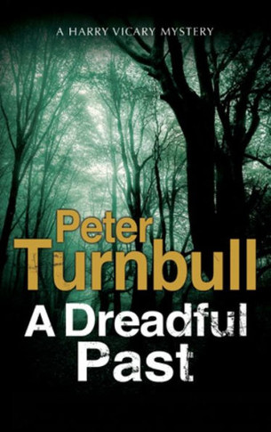 Dreadful Past, A (A Hennessey and Yellich Mystery, 24) - 9781847517401
