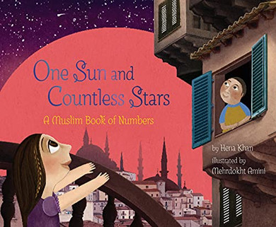 One Sun And Countless Stars: A Muslim Book Of Numbers (A Muslim Book Of Concepts)