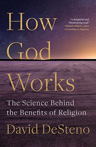 How God Works: The Science Behind The Benefits Of Religion - 9781982142322
