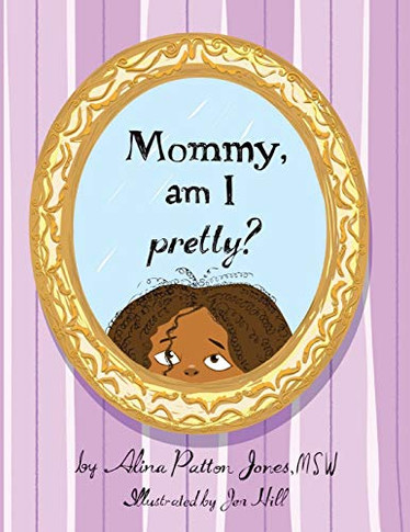 Mommy, Am I Pretty?