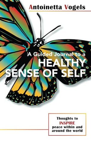 A Guided Journal To A Healthy Sense Of Self