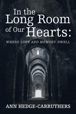 In the Long Room of Our Hearts: : Where Love and Memory Dwell - 9781982230432