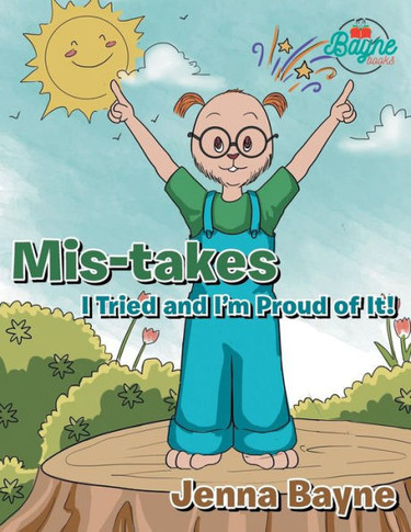 Mis-Takes: I Tried And I?M Proud Of It!