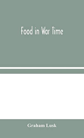 Food in War Time - Hardcover