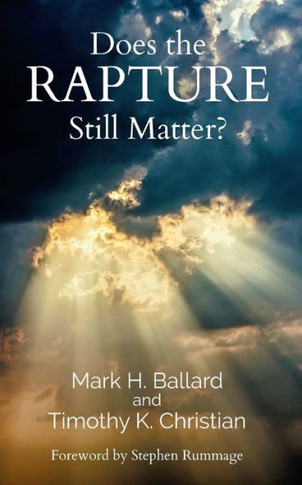 Does The Rapture Still Matter? - 9781953331298