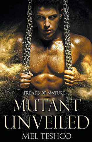 Mutant Unveiled (Freaks of Nature)