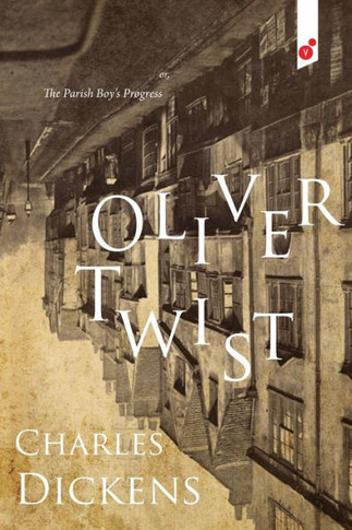 Oliver Twist: Or, The Parish Boy's Progress - 9781609440923