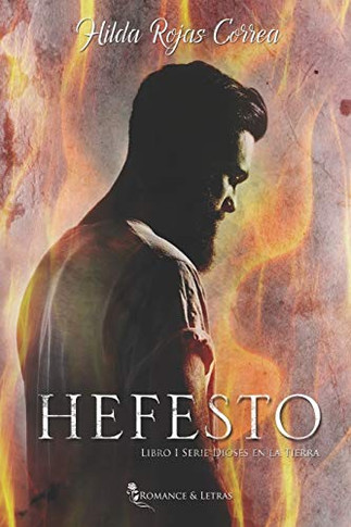 Hefesto (Dioses en la Tierra) (Spanish Edition)