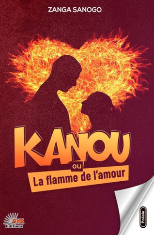 Kanou Ou La Flamme De L'Amour (French Edition) - 9782384990337