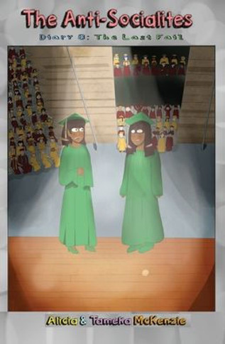 The Anti-Socialites Diary 8 : The Last Fail