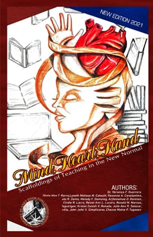 Mind, Heart, Hand: Scaffoldings Of Teaching In The New Normal