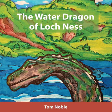 The Water Dragon Of Loch Ness